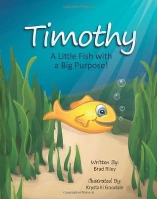 Timothy A Little Fish with a Big Purpose!