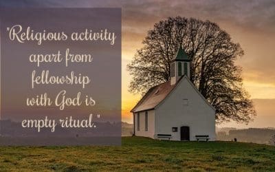 Seek Relationship Not Ritual