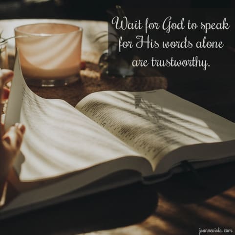 Wait For God to Speak