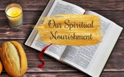 Our Spiritual Nourishment